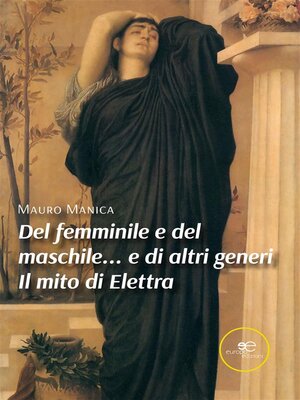 cover image of Del femminile e del maschile... e di altri generi Il mito di Elettra
